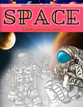 Paperback Adult coloring books space theme, space coloring book for adults: adult coloring books for men Book