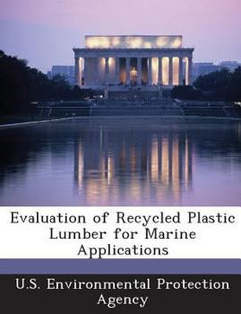 Paperback Evaluation of Recycled Plastic Lumber for Marine Applications Book