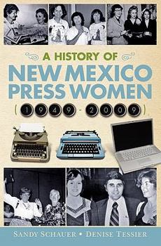 Paperback A History of New Mexico Press Women (1949-2009) Book