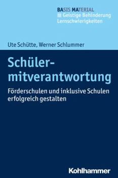 Paperback Schulermitverantwortung: Forderschulen Und Inklusive Schulen Erfolgreich Gestalten [German] Book