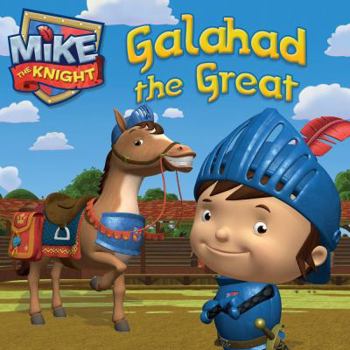 Paperback Galahad the Great (Mike the Knight) Book