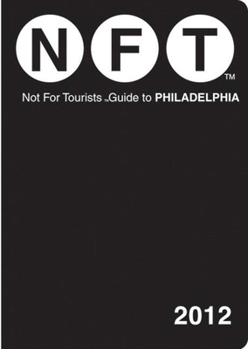 Paperback Not for Tourists Guide to Philadelphia Book