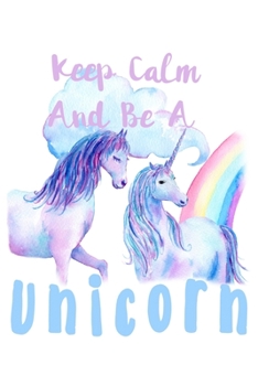 Paperback Keep Calm Be A Unicorn: Shopping List Rule Book