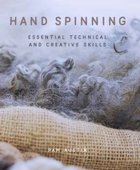 Hardcover Hand Spinning: Essential Technical and Creative Skills Book