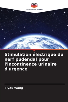 Paperback Stimulation électrique du nerf pudendal pour l'incontinence urinaire d'urgence [French] Book
