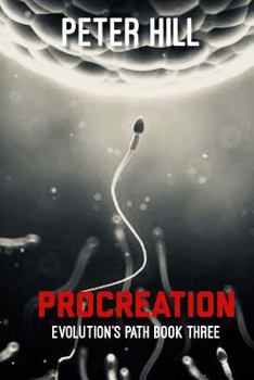 Paperback Procreation: Book Three of the Evolution's Path series Book