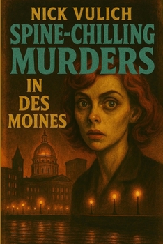 Paperback Spine-Chilling Murders in Des Moines Book
