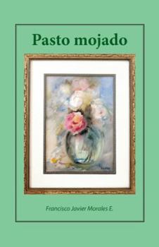 Hardcover Pasto mojado [Spanish] Book