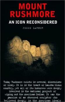 Hardcover Mount Rushmore: An Icon Reconsidered (Nation Books) Book