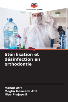 Stérilisation et désinfection en orthodontie