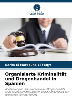Paperback Organisierte Kriminalität und Drogenhandel in Spanien [German] Book