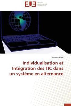 Paperback Individualisation Et Intégration Des Tic Dans Un Système En Alternance [French] Book