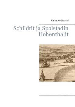 Paperback Schildtit ja Spolstadin Hohenthalit [Finnish] Book