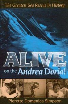 Hardcover Alive on the Andrea Doria! The Greatest Sea Rescue in History Book