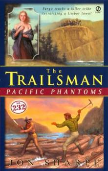 Pacific Phantoms - Book #232 of the Trailsman