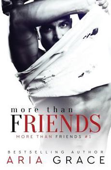More Than Friends - Book #1 of the More Than Friends