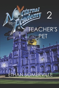 Paperback Nocturnal Academy 2 - Teacher's Pet Book