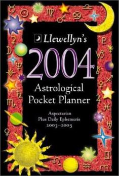 2004 Astrological Pocket Planner: Aspectarian Plus Daily Ephemeris 2003-2005 (Annuals - Astrological Pocket Planner) - Book  of the Llewellyn's Astrological Pocket Planner
