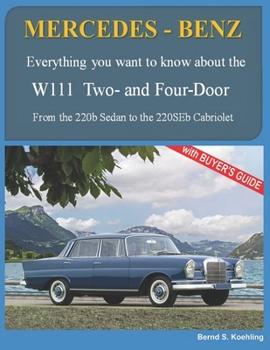 Paperback MERCEDES-BENZ, The 1960s, W111 Two- and Four-Door: From the 220b Sedan to the 220SEb Cabriolet Book
