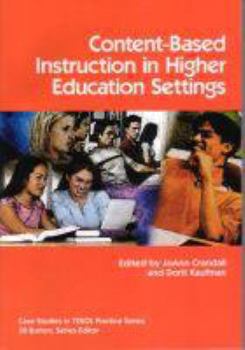 Paperback Content-Based Instruction in Higher Education Settings (Case Studies in Tesol Practice) Book