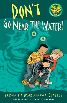 Paperback Don't Go Near the Water! Book