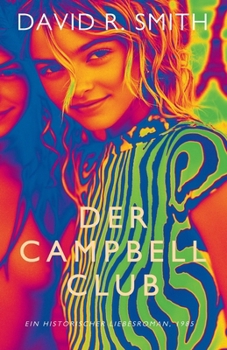 Der Campbell Club: Ein historischer Liebesroman, 1985 (German Edition)
