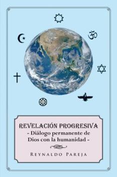 Paperback Revelación progresiva: Diálogo permanente de Dios con la humanidad [Spanish] Book