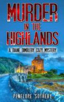 Murder in the Highlands - Book #7 of the Diane Dimbleby