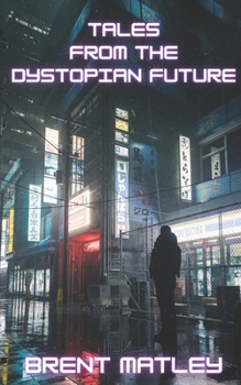 Paperback Tales from the Dystopian Future Book