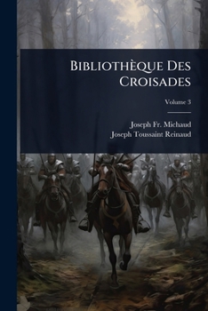 Paperback Bibliothèque Des Croisades [French] Book
