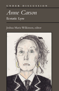 Paperback Anne Carson: Ecstatic Lyre Book