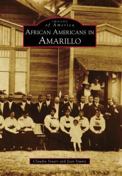 African Americans in Amarillo - Book  of the Images of America: Texas