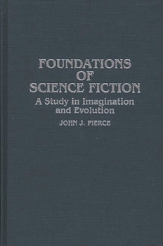 Hardcover Foundations of Science Fiction: A Study in Imagination and Evolution Book