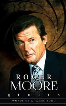 Paperback Roger Moore Quotes: Words of a James Bond Book