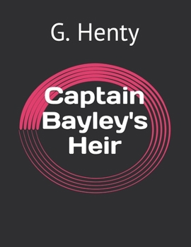 Captain Bayley's Heir