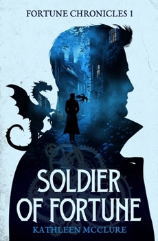 Soldier of Fortune: Fortune Chronicles 1
