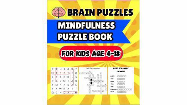 Brain Puzzles: Mindfulness Puzzle Book for Kids 4-18