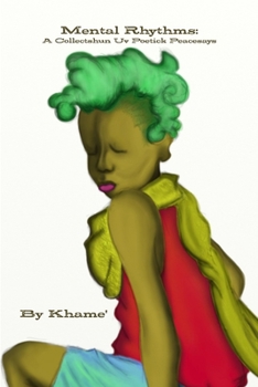 Paperback Mental Rhythms: A Collectshun Uv Poetick Peacesays Book