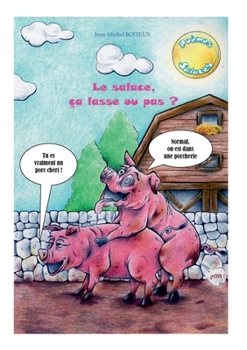Poèmes salaces: Le salace, ça lasse ou pas ? (French Edition)