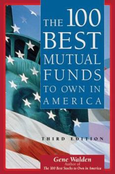 Paperback The 100 Best Mutual Funds to Own America Book