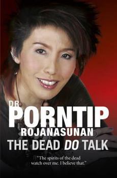 Paperback Dr. Porntip Rojanasunan: The Dead Do Talk Book