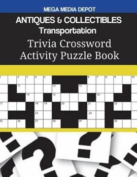 Paperback ANTIQUES & COLLECTIBLES Transportation Trivia Crossword Activity Puzzle Book