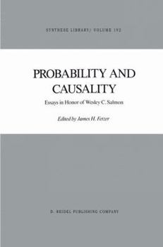 Hardcover Probability and Causality: Essays in Honor of Wesley C. Salmon Book