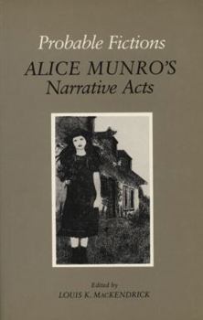 Paperback Probable Fictions: Alice Munro's Narrative Acts Book