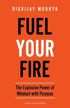 Paperback Fuel Your Fire Book