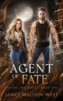 Agent of Fate: Region Two Series: Book Five (Region Two Urban Fantasy Series 5)