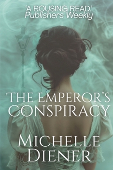 The Emperor's Conspiracy - Book #1 of the Regency London