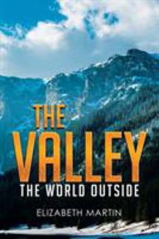 Paperback The Valley: The World Outside Book