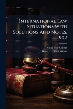 Paperback International Law Situations With Solutions And Notes. 1902 Book