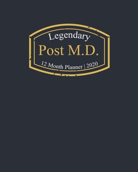 Paperback Legendary Post M.D., 12 Month Planner 2020: A classy black and gold Monthly & Weekly Planner January - December 2020 Book